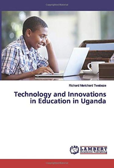 Technology and Innovations in Education in Uganda