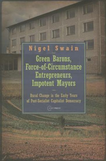 Green Barons, Force-of-Circumstance Entrepreneurs, Impotent Mayors