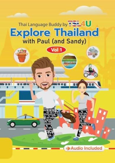 Explore Thailand with Paul (and Sandy)