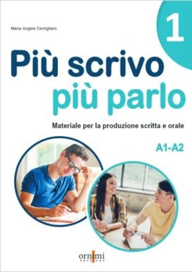 Piu scrivo piu parlo 1 (A1-A2)