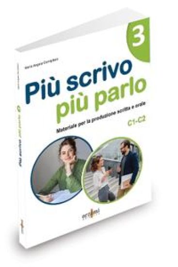 Più scrivo più parlo 3 (C1-C2)