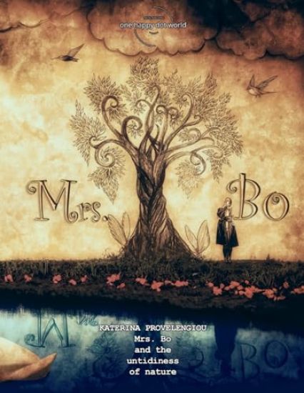 Mrs. Bo and the untidiness of nature