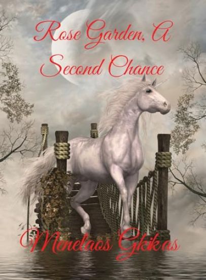 Rose Garden, A Second Chance