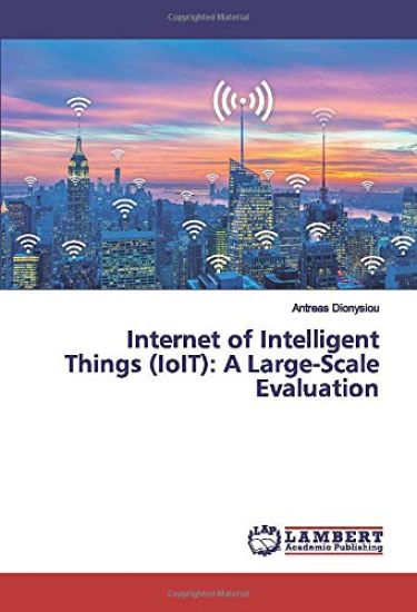 Internet of Intelligent Things (IoIT): A Large-Scale Evaluation