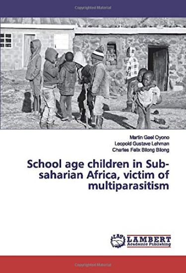 School age children in Sub-saharian Africa, victim of multiparasitism