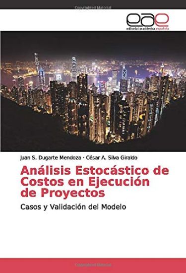 Análisis Estocástico de Costos en Ejecución de Proyectos