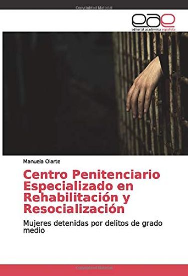 Centro Penitenciario Especializado en Rehabilitación y Resocialización