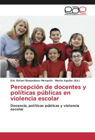 Percepción de docentes y políticas públicas en violencia escolar