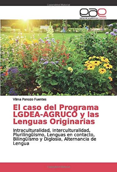 El caso del Programa LGDEA-AGRUCO y las Lenguas Originarias