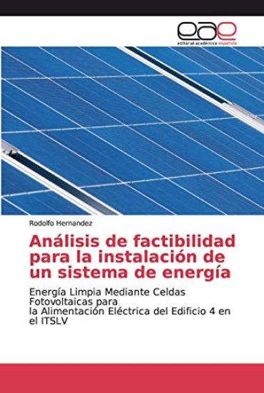 Análisis de factibilidad para la instalación de un sistema de energía