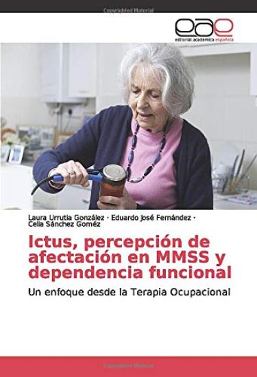 Ictus, percepción de afectación en MMSS y dependencia funcional