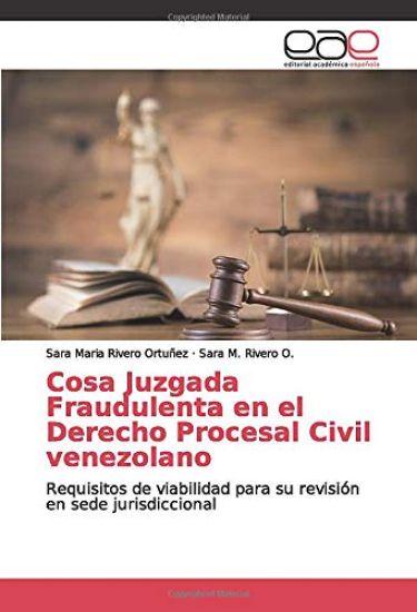 Cosa Juzgada Fraudulenta en el Derecho Procesal Civil venezolano