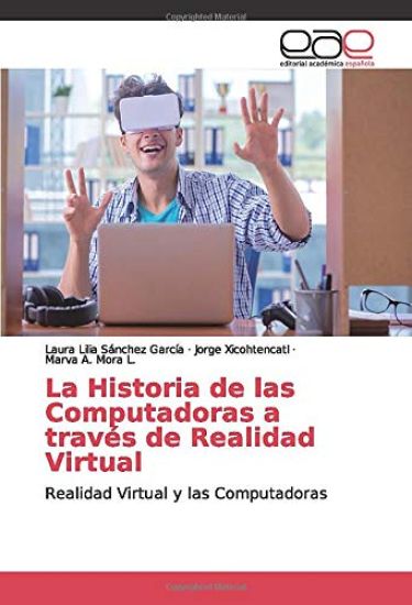 La Historia de las Computadoras a través de Realidad Virtual