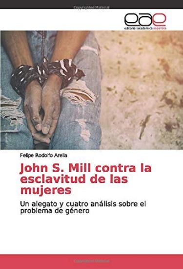 John S. Mill contra la esclavitud de las mujeres