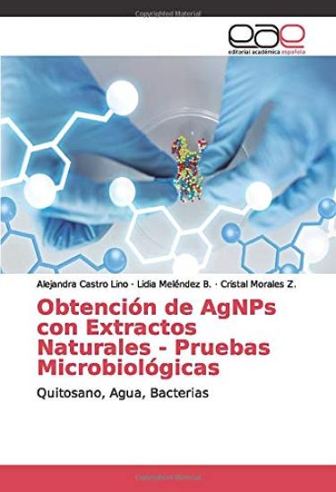 Obtención de AgNPs con Extractos Naturales - Pruebas Microbiológicas