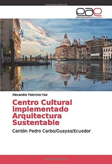 Centro Cultural implementado Arquitectura Sustentable