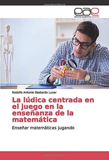 La lúdica centrada en el juego en la enseñanza de la matemática