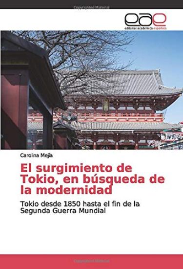 El surgimiento de Tokio, en búsqueda de la modernidad