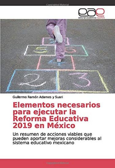 Elementos necesarios para ejecutar la Reforma Educativa 2019 en México