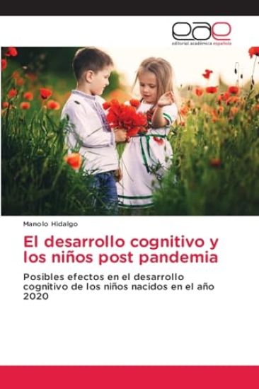El desarrollo cognitivo y los niños post pandemia