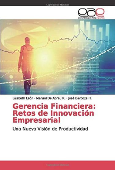 Gerencia Financiera: Retos de Innovación Empresarial