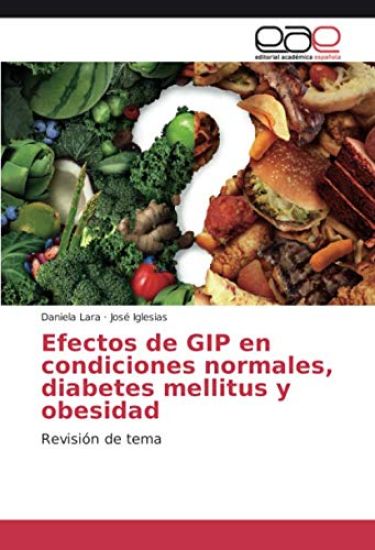 Efectos de GIP en condiciones normales, diabetes mellitus y obesidad
