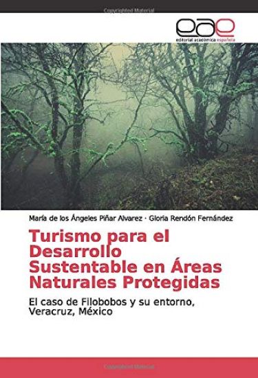 Turismo para el Desarrollo Sustentable en Áreas Naturales Protegidas