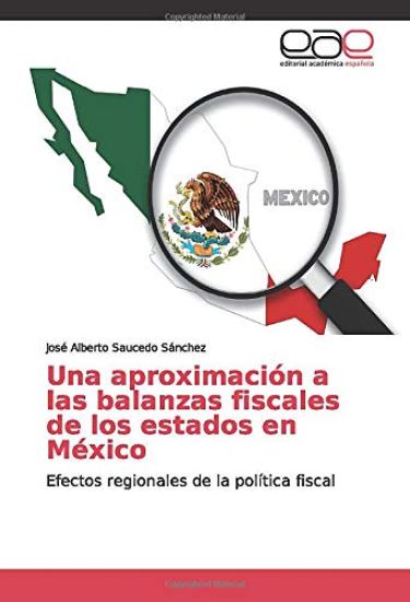 Una aproximación a las balanzas fiscales de los estados en México