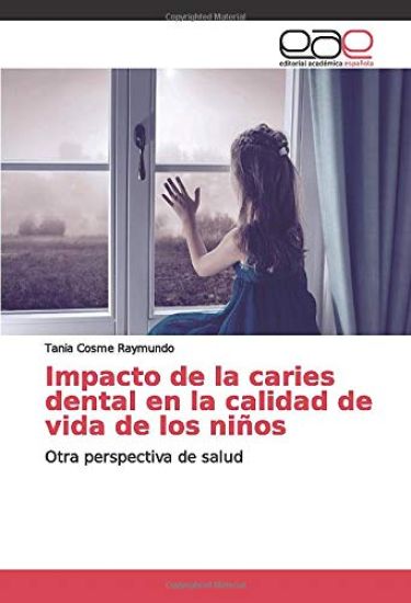 Impacto de la caries dental en la calidad de vida de los niños