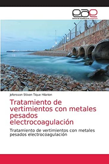 Tratamiento de vertimientos con metales pesados electrocoagulación