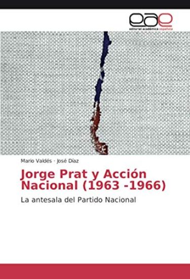 Jorge Prat y Acción Nacional (1963 -1966)