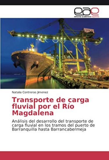 Transporte de carga fluvial por el Río Magdalena