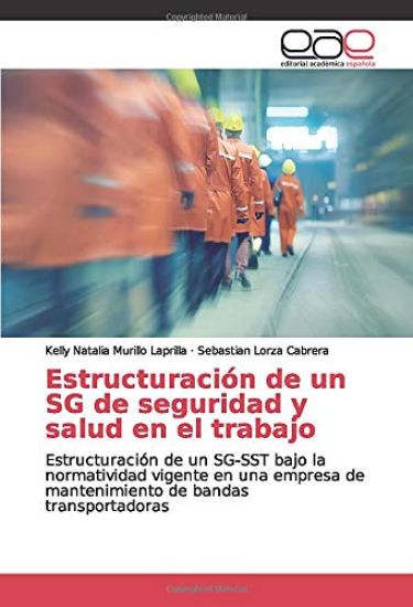 Estructuración de un SG de seguridad y salud en el trabajo