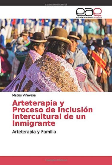 Arteterapia y Proceso de Inclusión Intercultural de un Inmigrante