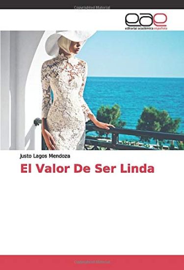 El Valor De Ser Linda