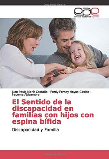 El Sentido de la discapacidad en familias con hijos con espina bífida