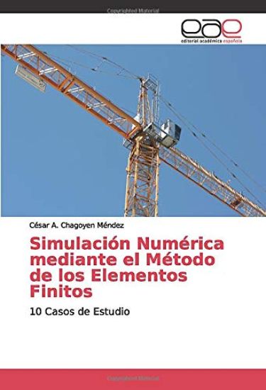 Simulación Numérica mediante el Método de los Elementos Finitos