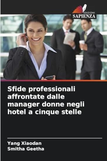 Sfide professionali affrontate dalle manager donne negli hotel a cinque stelle