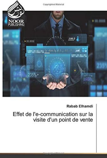 Effet de l'e-communication sur la visite d'un point de vente