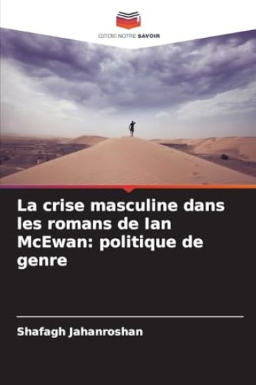 La crise masculine dans les romans de Ian McEwan