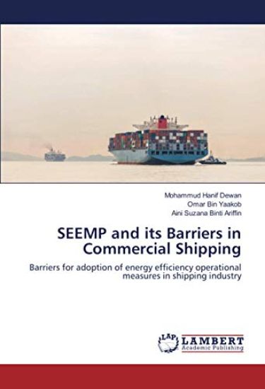 SEEMP and its Barriers in Commercial Shipping