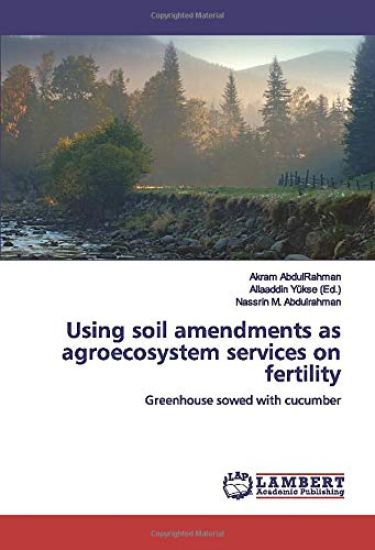 Using soil amendments as agroecosystem services on fertility