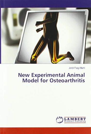 New Experimental Animal Model for Osteoarthritis