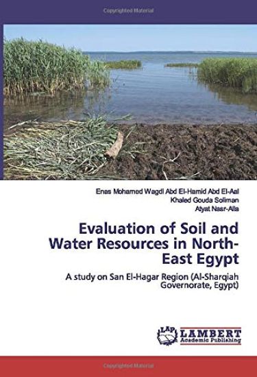 Evaluation of Soil and Water Resources in North-East Egypt