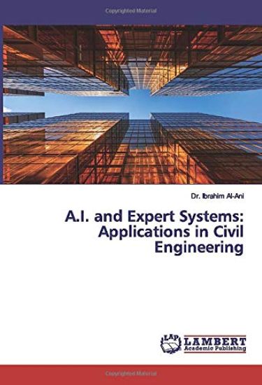 A.I. and Expert Systems: Applications in Civil Engineering