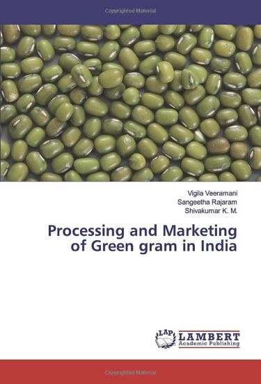 Processing and Marketing of Green gram in India