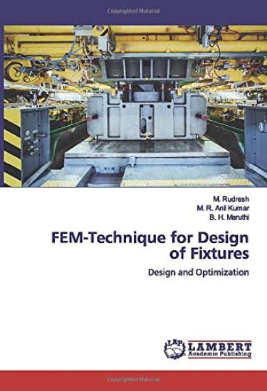 FEM-Technique for Design of Fixtures