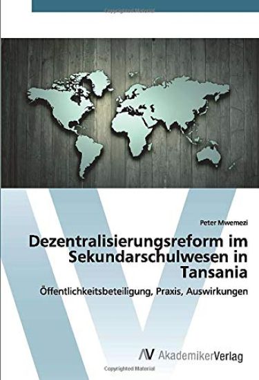 Dezentralisierungsreform im Sekundarschulwesen in Tansania