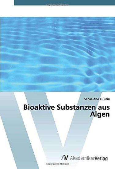 Bioaktive Substanzen aus Algen