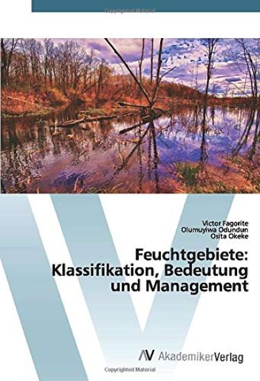 Feuchtgebiete: Klassifikation, Bedeutung und Management